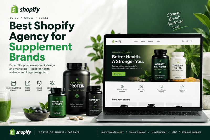 Best Shopify Agency for Supplement Brands 2026